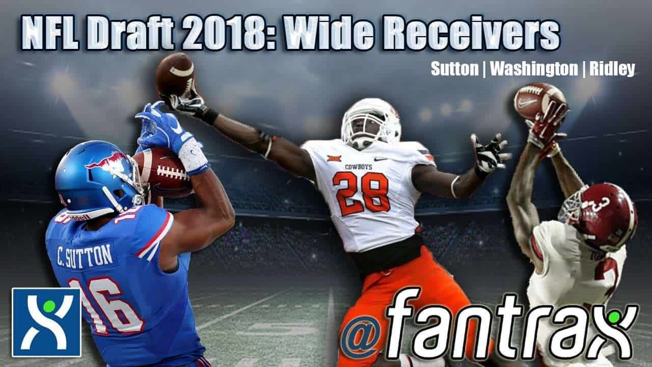 2018 NFL Draft: Top 3 Wide Receivers 2018 NFL Draft: Top 3 Wide Receivers