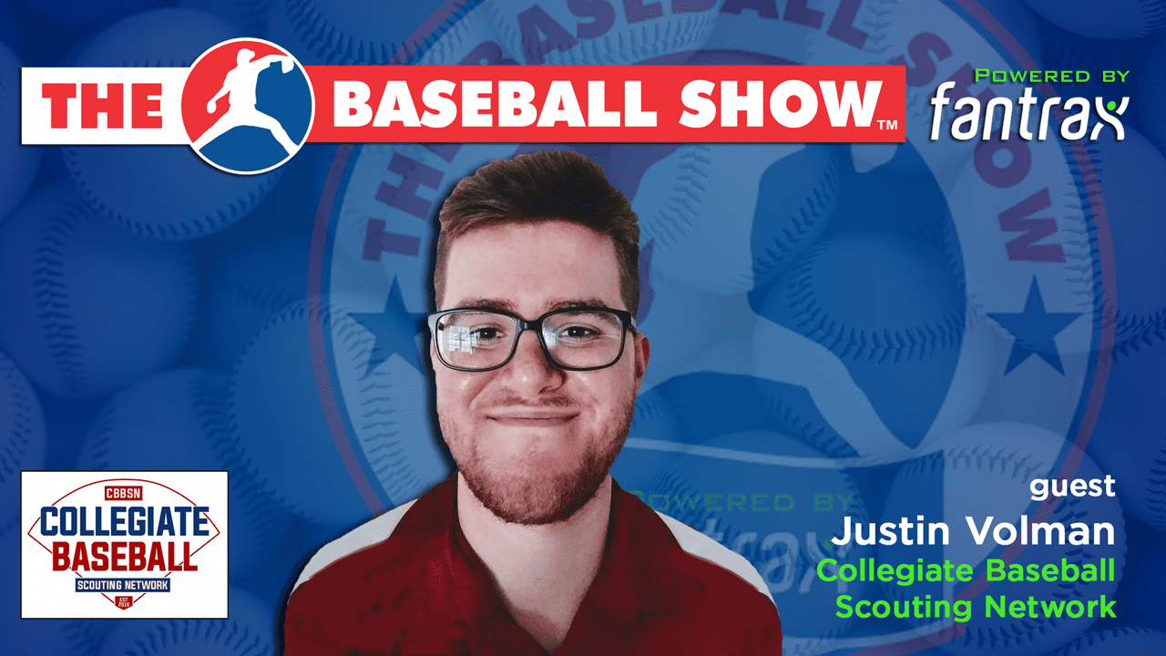 Justin Volman The Baseball Show