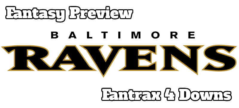 Baltimore Ravens Fantasy Preview Baltimore Ravens Fantasy Preview