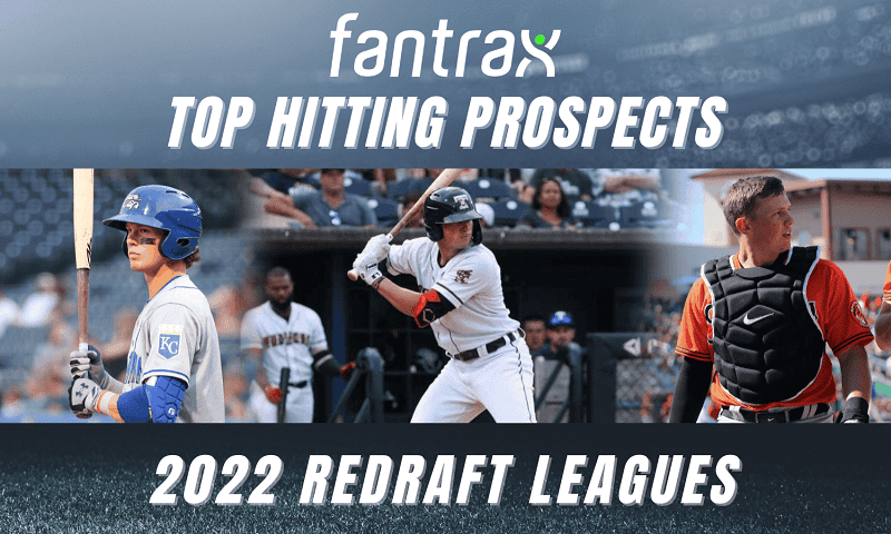 Top Prospects for 2022 Redraft Leagues: Hitters Top hitting prospects for 2022