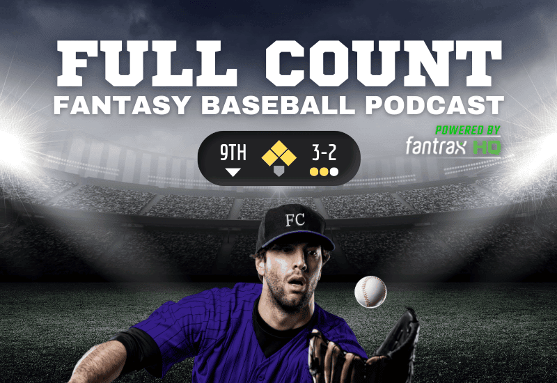 Full Count Fantasy Baseball Podcast Full Count Fantasy Baseball Podcast